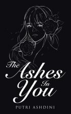 Ashes in You