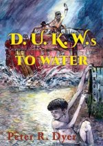 D.U.K.W.s to Water
