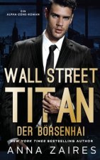 Wall Street Titan - Der Boersenhai