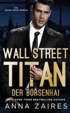 Wall Street Titan - Der Boersenhai