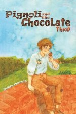 Pignoli and the Chocolate Thief