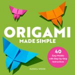 Origami Made Simple: 40 Easy Models with Step-By-Step Instructions