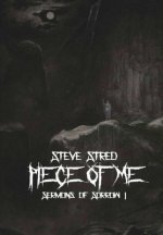 Piece of Me: Sermons of Sorrow I