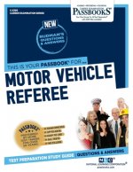 Motor Vehicle Referee (C-2330): Passbooks Study Guide
