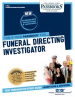 Funeral Directing Investigator (C-3112): Passbooks Study Guide