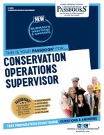 Conservation Operations Supervisor (C-3591): Passbooks Study Guide