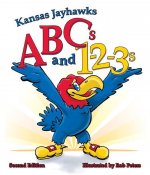 Kansas Jayhawks ABCs and 1-2-3s: Second Edition