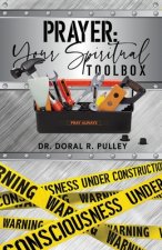 Prayer: Your Spiritual Toolbox