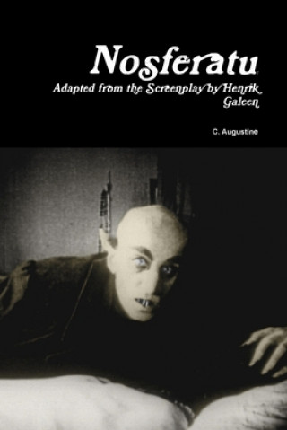 Nosferatu: Adapted from the Screenplay by Henrik Galeen