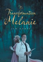 Transformation of Melanie