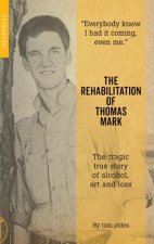 Rehabilitation Of Thomas Mark