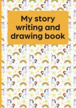 My Story Writing and Drawing Book