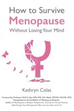 How to Survive Menopause Without Losing Your Mind
