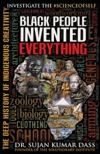 Black People Invented Everything