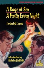 Rage at Sea / A Party Every Night