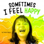Sometimes I Feel Happy