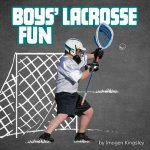 Boys' Lacrosse Fun