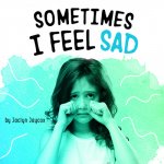 Sometimes I Feel Sad