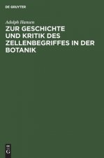 Zur Geschichte und Kritik des Zellenbegriffes in der Botanik