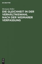 Gleichheit in Der Verhaltniswahl Nach Der Weimarer Verfassung