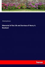 Memorial of the Life and Services of Henry A. Rowland