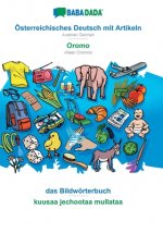 BABADADA, OEsterreichisches Deutsch mit Artikeln - Oromo, das Bildwoerterbuch - kuusaa jechootaa mullataa