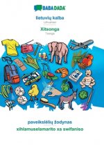 BABADADA, lietuvių kalba - Xitsonga, paveikslelių zodynas - xihlamuselamarito xa swifaniso