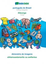 BABADADA, portugues do Brasil - Xitsonga, dicionario de imagens - xihlamuselamarito xa swifaniso