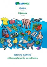 BABADADA, shqipe - Xitsonga, fjalor me ilustrime - xihlamuselamarito xa swifaniso