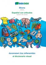BABADADA, Shona - Espanol con articulos, duramazwi rine mifananidzo - el diccionario visual