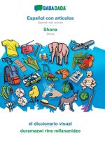 BABADADA, Espanol con articulos - Shona, el diccionario visual - duramazwi rine mifananidzo