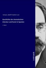 Geschichte der dramatischen Literatur und Kunst in Spanien