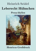 Leberecht Huhnchen (Grossdruck)