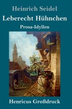 Leberecht Huhnchen (Grossdruck)