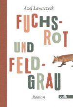Fuchsrot und Feldgrau