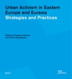 Urban Activism in Eastern Europe and Eurasia