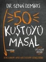 50 Kustüyü Masal