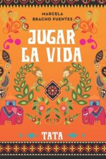 Jugar La Vida