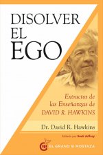 Disolver el ego, realizar el ser