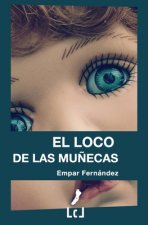 loco de las munecas