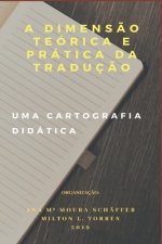 A Dimens?o Teórica E Prática Da Traduç?o: Uma Cartografia Didática