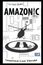Amazonic: Cap-1 Imensa Luz Verde
