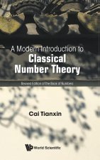 Modern Introduction To Classical Number Theory, A