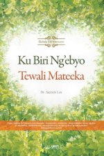 Ku Biri Ng'ebyo Tewali Mateeka(luganda)