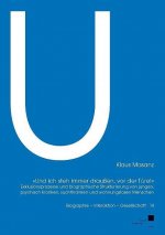 ?Und ich steh immer draußen, vor der Türe!?