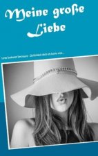 Meine grosse Liebe