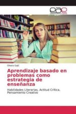 Aprendizaje basado en problemas como estrategia de ense?anza