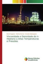 Viscosidade e Densidade do n-Heptano a Altas Temperaturas e Press?es