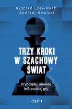 Trzy kroki w szachowy świat