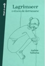 Lagrimacer o el acto de derramarse